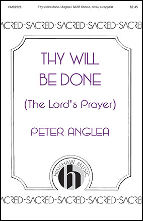 Thy Will Be Done (The Lord’s Prayer)